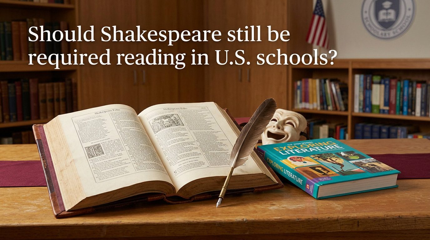 Should Shakespeare still be required reading in U.S. schools?