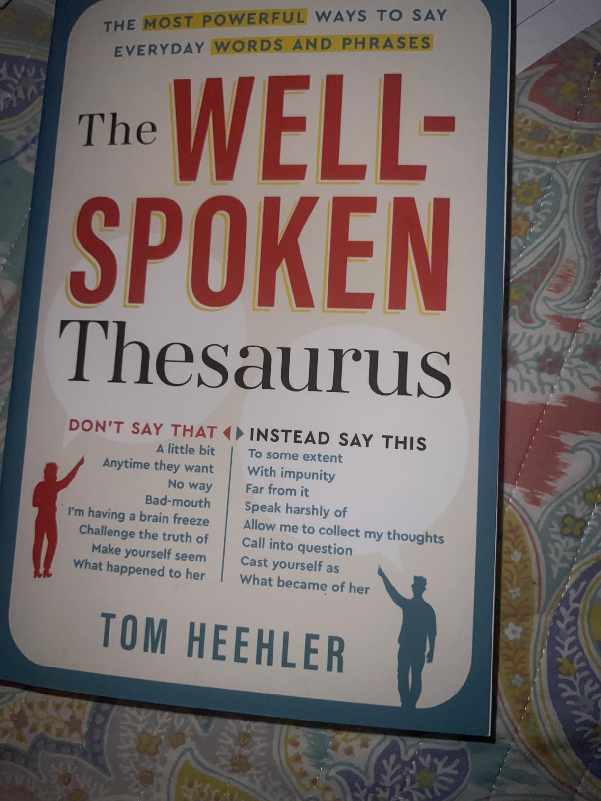 The Well-Spoken Thesaurus: The Most Powerful Ways to Say Everyday Words and Phrases (Christmas Gift or Stocking Stuffer for Writers or College Students) customer photo 1
