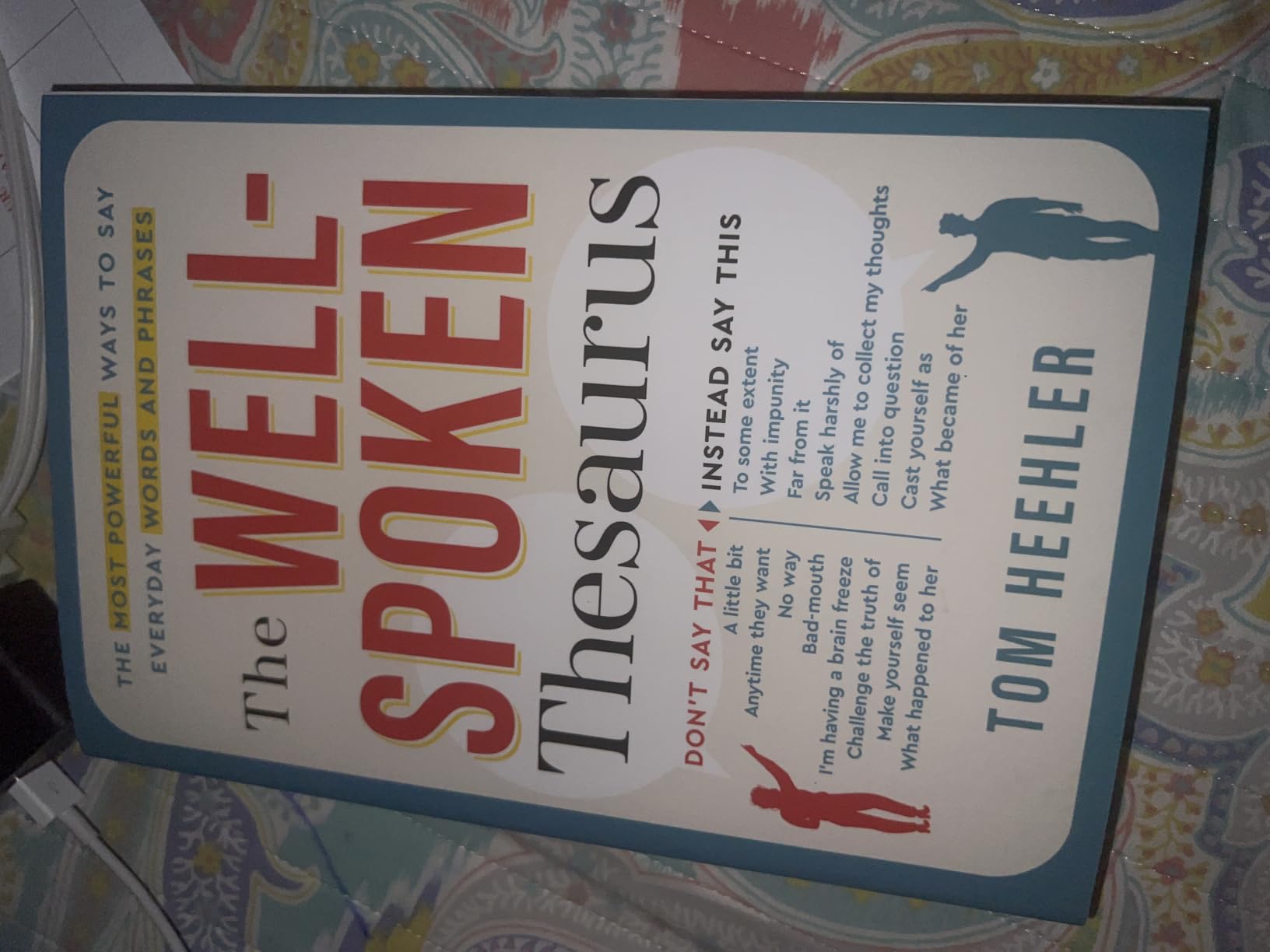 The Well-Spoken Thesaurus: The Most Powerful Ways to Say Everyday Words and Phrases (Christmas Gift or Stocking Stuffer for Writers or College Students) customer photo 2