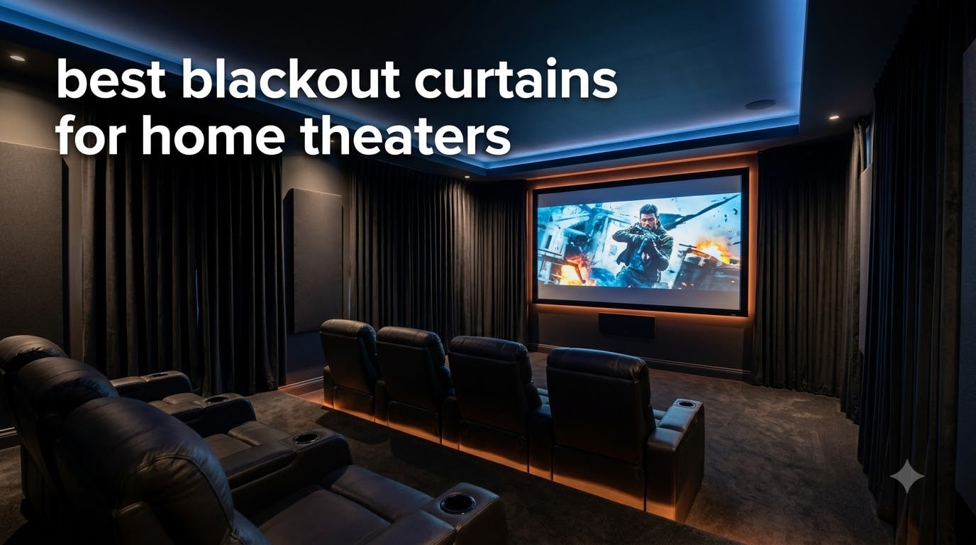 best blackout curtains for home theaters