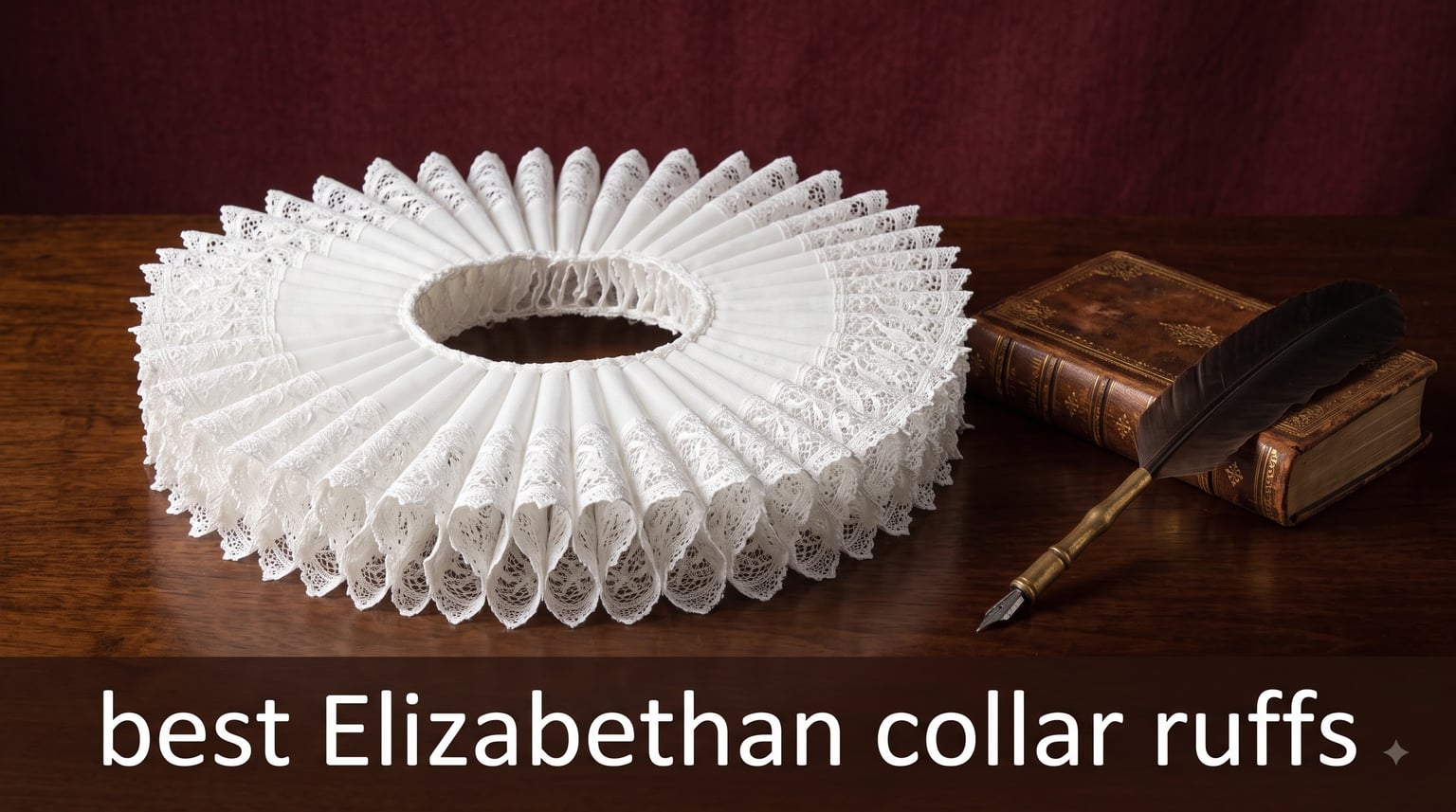 best Elizabethan collar ruffs