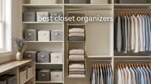 best closet organizers