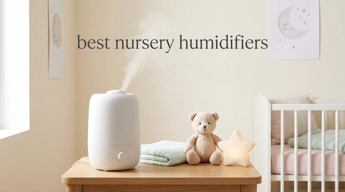 best nursery humidifiers