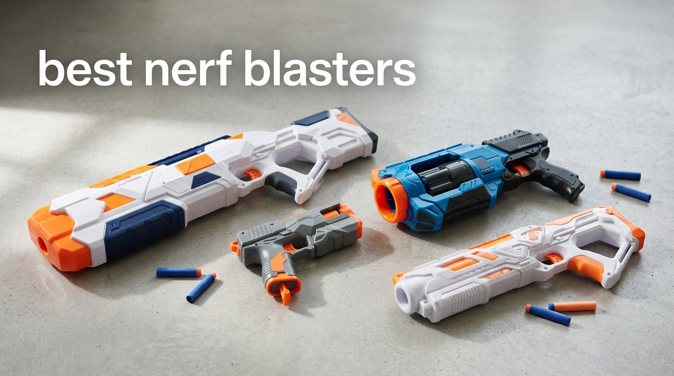 best nerf blasters
