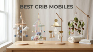 best crib mobiles