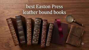 best Easton Press leather bound books