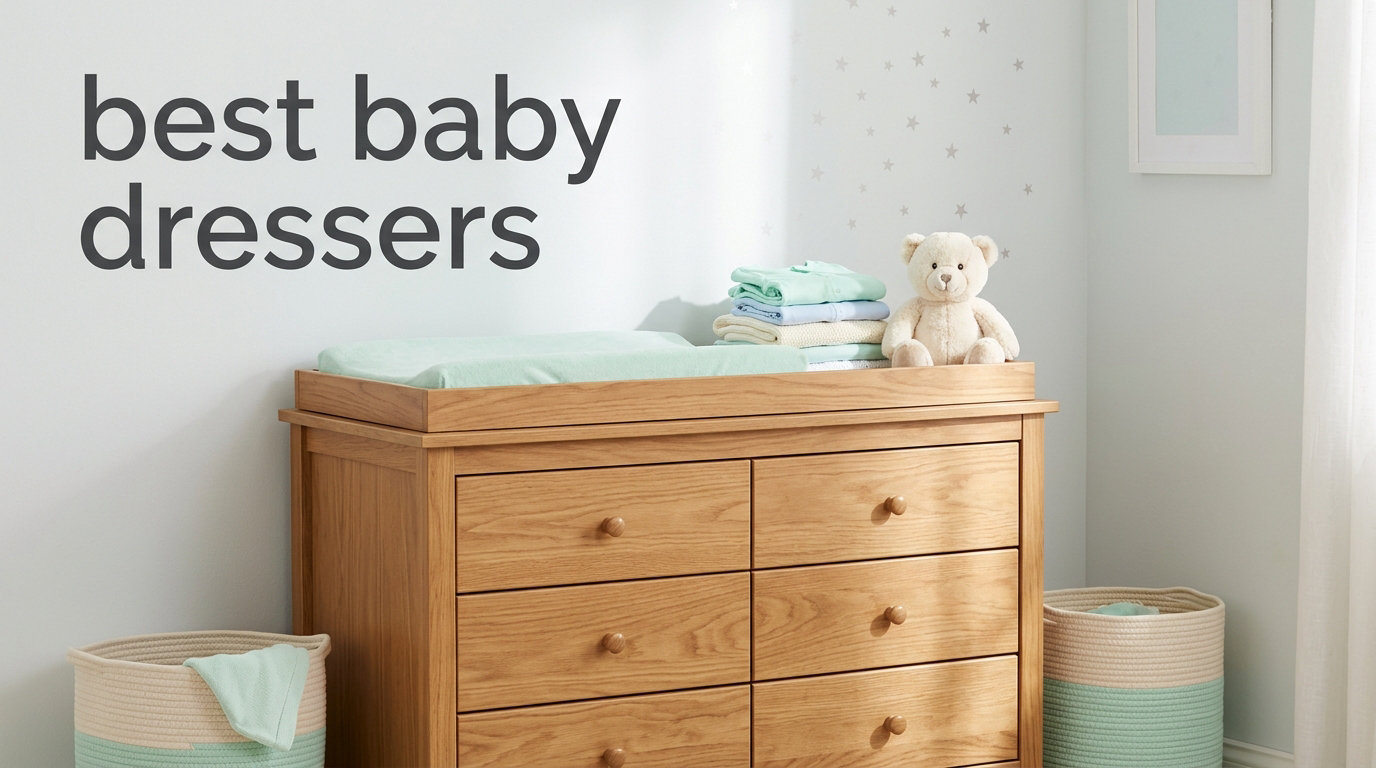 best baby dressers