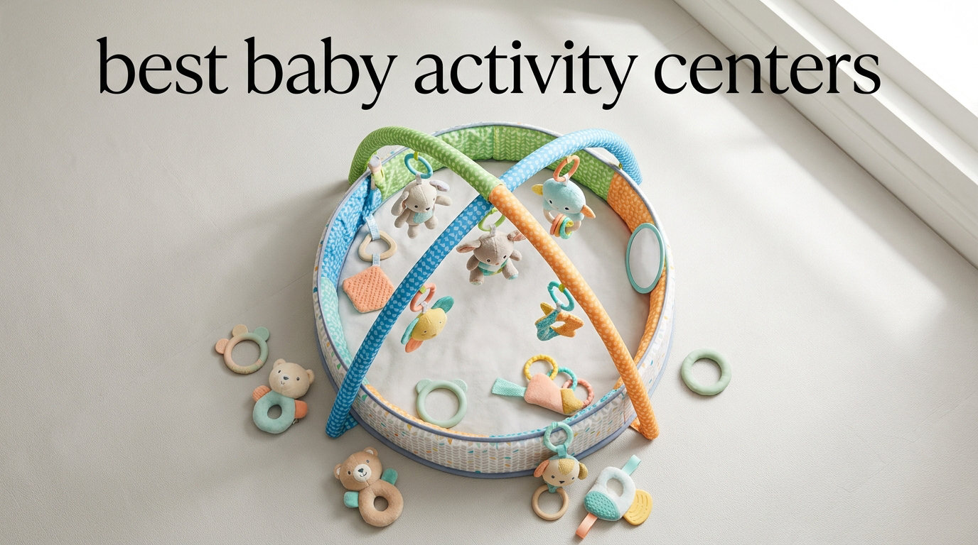 best baby activity centers