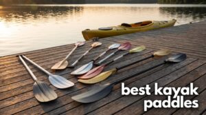 best kayak paddles