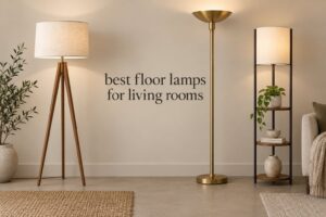 best floor lamps for living rooms