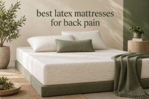 best latex mattresses for back pain