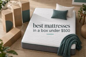 best mattresses in a box under $500