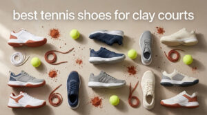 best tennis shoes for clay courts